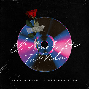 Listen to El Amor de tu Vida song with lyrics from Los del fino