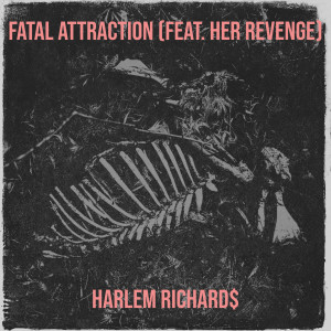 Harlem Richard$的專輯Fatal Attraction