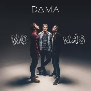 收聽D.A.M.A.的No Más歌詞歌曲