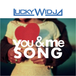 Lucky Widja的專輯You & Me Song