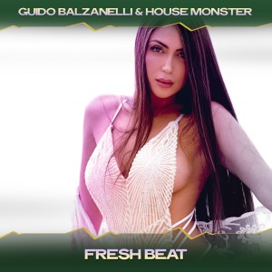 Listen to Fresh Beat (Fresh Mix, 24 Bit Remastered) song with lyrics from Guido Balzanelli