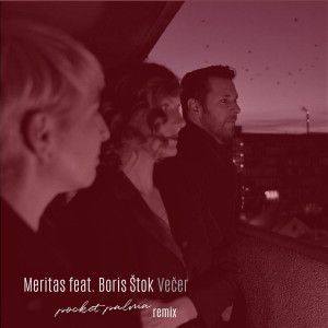 Album Večer (Pocket palma Remix) from Meritas