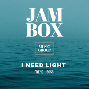 Album I need light (Original mix) from French Boss