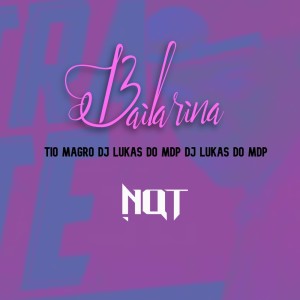 Album Bailarina (Funk BH) from DJ LUKAS DO MDP