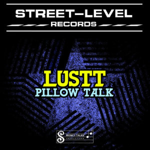收聽Lustt的Pillow Talk歌詞歌曲