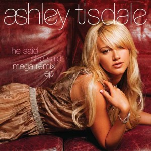 ดาวน์โหลดและฟังเพลง He Said She Said (Redtop Edit) พร้อมเนื้อเพลงจาก Ashley Tisdale