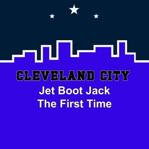 Jet Boot Jack的專輯The First Time