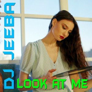 Album Look At My from DJ Jeeba