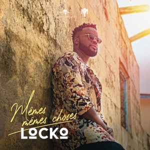 收聽Locko的Mêmes mêmes choses歌詞歌曲