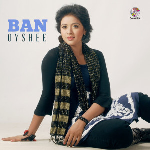 Listen to Ban song with lyrics from Oyshee