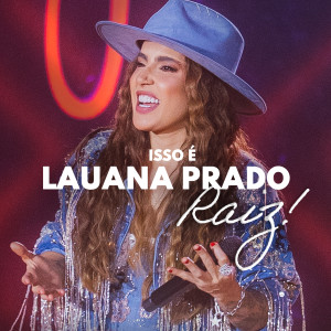 Lauana Prado的專輯Isso É Lauana Prado Raiz!