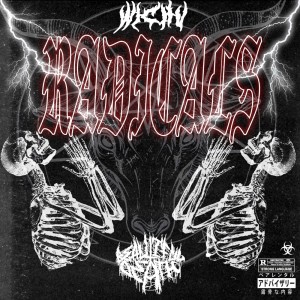收聽beautifuldeath的RADICALS (Explicit)歌詞歌曲