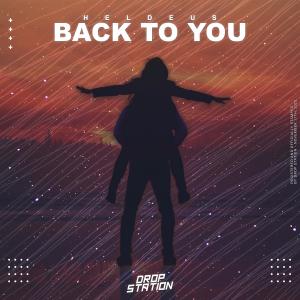 收聽Heldeus的Back To You歌詞歌曲