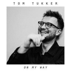 อัลบัม On My Way ศิลปิน Tom Tukker