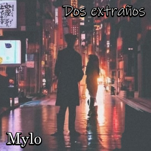 Mylo的專輯Dos Extraños