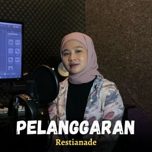 Dengarkan Pelanggaran (Acoustic) lagu dari Restianade dengan lirik