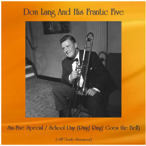 Dengarkan lagu Six-Five Special (Remastered 2016) nyanyian Don Lang dengan lirik