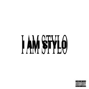 Album I Am Stylo (Explicit) from 