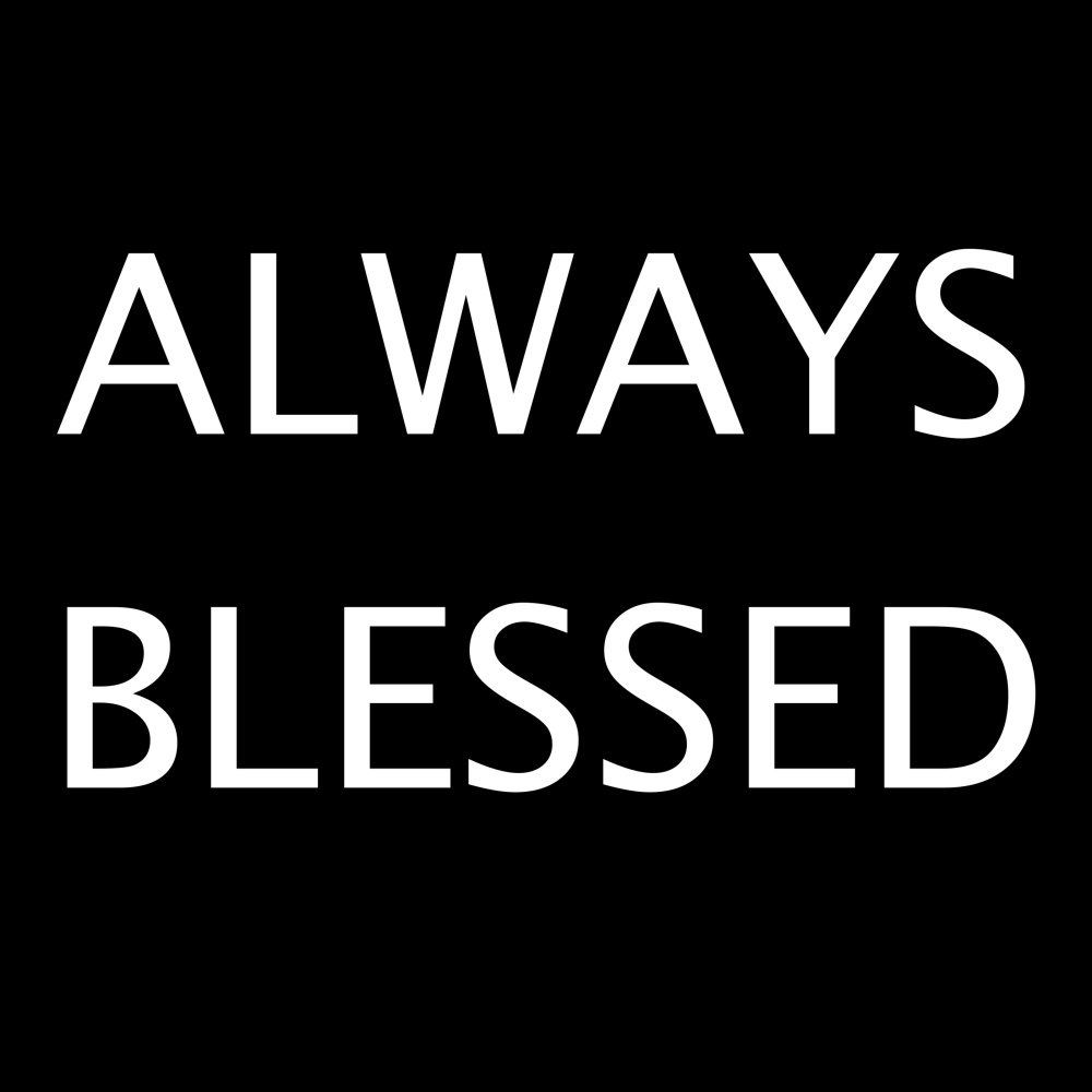 Always Blessed (Explicit)