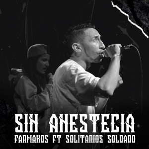Solitario Soldado的專輯Sin Anestesia (Explicit)