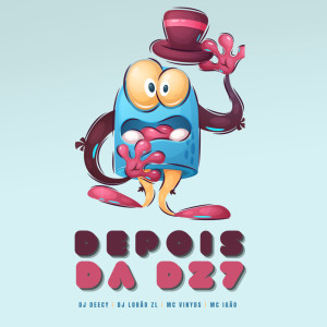 Listen to Depois da Dz7 (Explicit) song with lyrics from DJ Deecy
