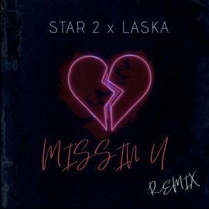 Listen to Missin U (Remix) song with lyrics from Star 2