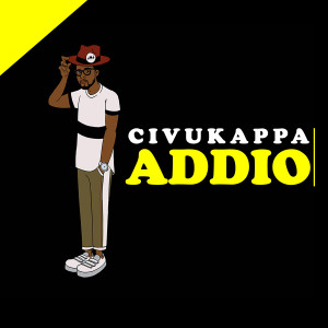 Listen to Addio song with lyrics from Civukappa