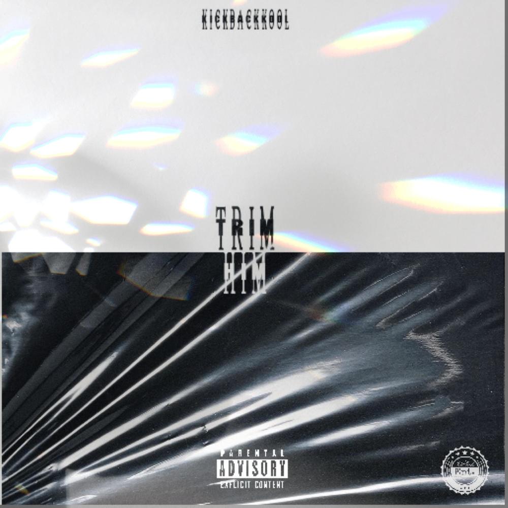 Trim Him (Explicit)