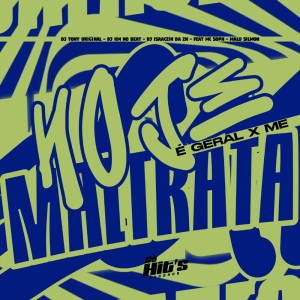 收聽DJ TONY ORIGINAL的Hoje é Geral x Me Maltrata (Explicit)歌詞歌曲
