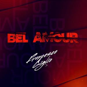 Francesco Giglio的專輯Bel Amour
