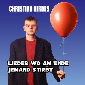 收聽Christian Hirdes的Luftballons Sind Fertigbioböden Für Kinder歌詞歌曲
