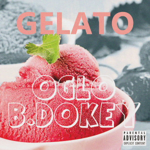 Benjamin Dokey的专辑Gelato (Solution provisoire) (Explicit)