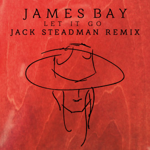 收聽James Bay的Let It Go (Jack Steadman Remix)歌詞歌曲