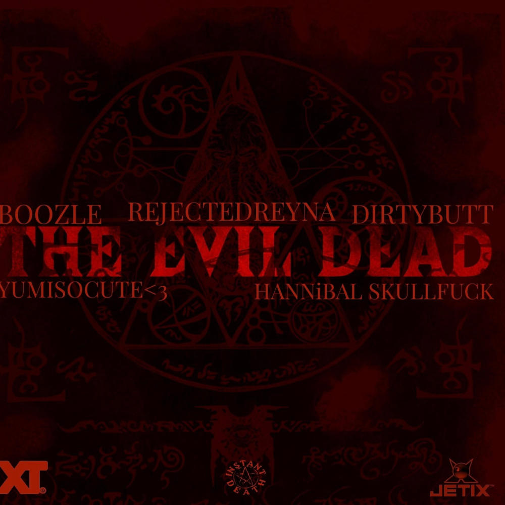 THE EVIL DEAD (feat. REJECTEDREYNA, Yumisocute<3, DIRTYBUTT & HANNiBAL SKULLFUCK) (Explicit)