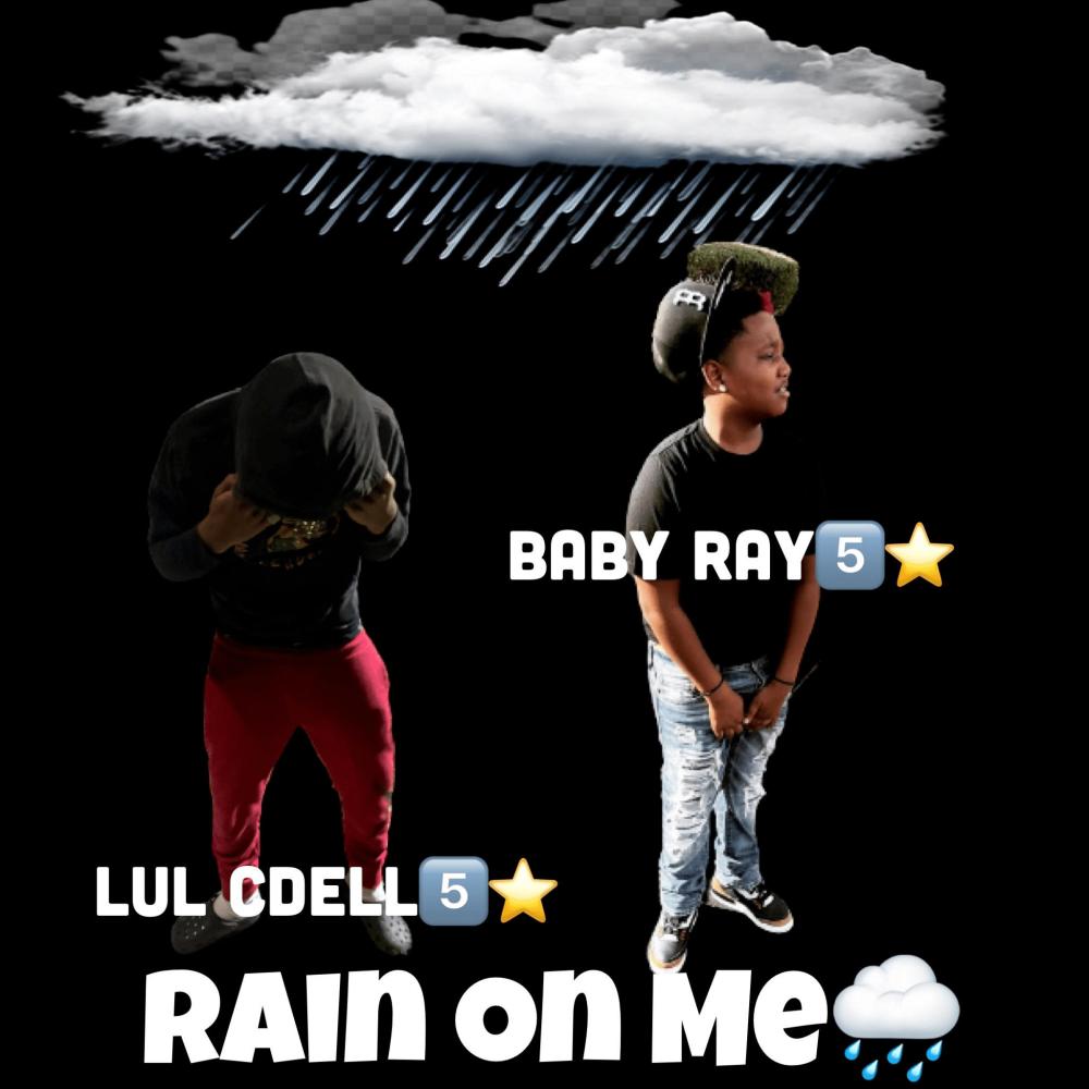 Rain On Me (feat. Baby Ray) (Explicit)