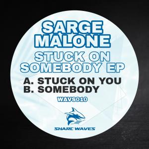 收聽Sarge Malone的Stuck on you歌詞歌曲