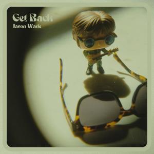 收聽Jason Wade的Get Back歌詞歌曲