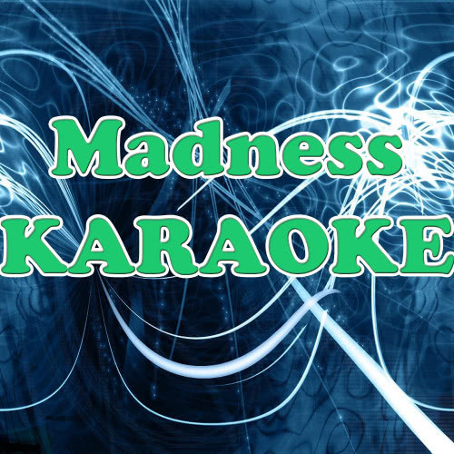 Madness (Karaoke Version)