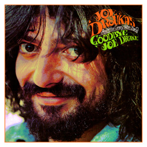 ดาวน์โหลดและฟังเพลง Goodbye Joe Drake พร้อมเนื้อเพลงจาก Joe Droukas