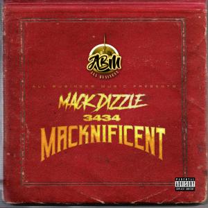 Mack Dizzle的專輯Macknificent (Explicit)