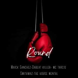 ดาวน์โหลดและฟังเพลง Round (Explicit) พร้อมเนื้อเพลงจาก Maick Sanchez