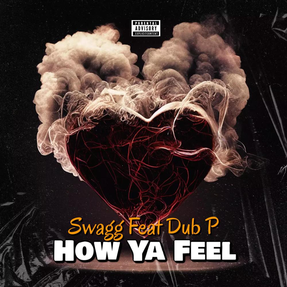 How Ya Feel (feat. Dub P & Jenn|Explicit)