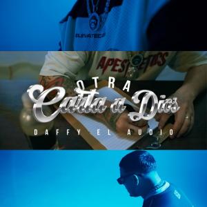 อัลบัม Otra Carta A Dios (Explicit) ศิลปิน Daffy El Audio
