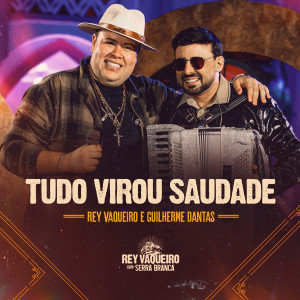 Rey Vaqueiro的專輯Tudo Virou Saudade