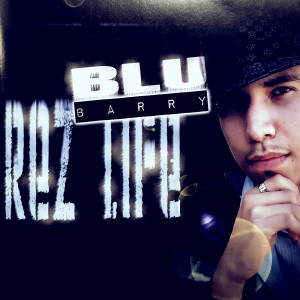 Album Rez Life (Explicit) from BluBarry