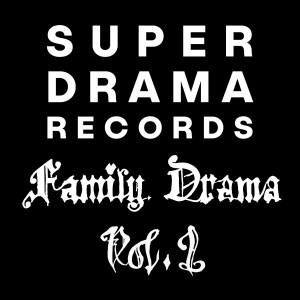 Various Artists的專輯Family Drama, Vol. 1