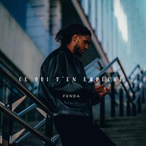 FENDA的專輯FENDA - CE QUI T'EN EMPÉCHE