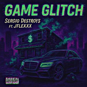 $erj的專輯Game Glitch (feat. Jflexxx) [Explicit]