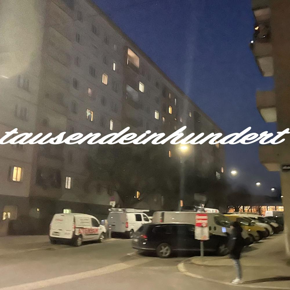 tausendeinhundert (Explicit)