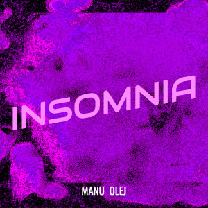 Album Insomnia from MaNu OlEj